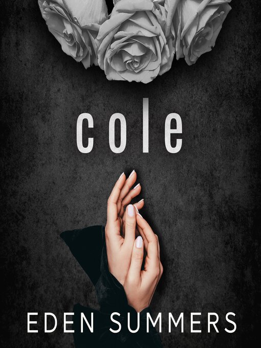 Title details for Cole by Eden Summers - Available
